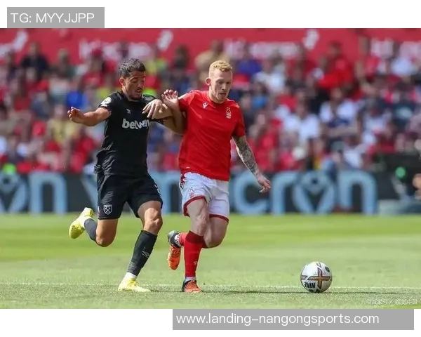 诺丁汉森林对阵普雷斯顿精彩直播全程回顾与分析